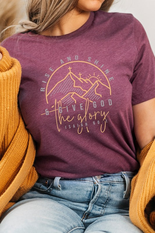 Women’s Rise And Shine And Give God The Glory Graphic Tee Cotton Size S-XL