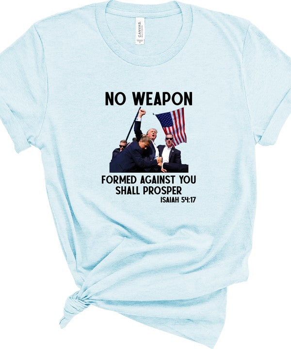 Women’s No Weapon Formed Against You Trump Graphic Tee Cotton Sizes XS-XL