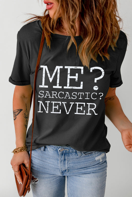 Blueberi B Women’s Me Sarcastic Never Letter Graphic Round Neck Shirt Sleeve T-Shirt  Polyester Spandex Size S-2XL