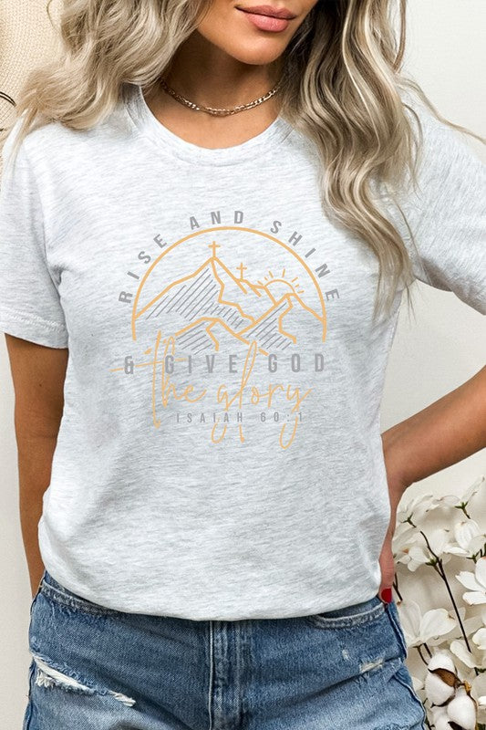 Women’s Rise And Shine And Give God The Glory Graphic Tee Cotton Size S-XL