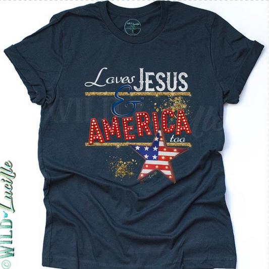 Loves Jesus and America Too Patriotic Tee Shirt